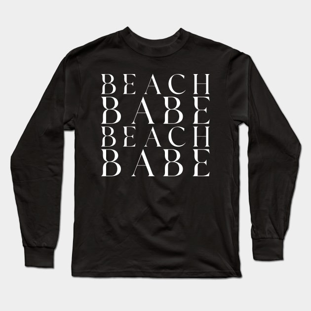 Beach Babe Fun Summer, Beach, Sand, Surf Design. Long Sleeve T-Shirt by That Cheeky Tee